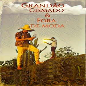 Cismado & Fora de Moda (Explicit)