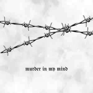 Murder In My Mind (Explicit)