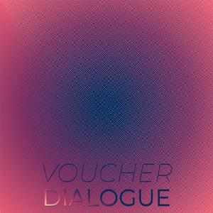 Voucher Dialogue