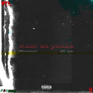 Miss da points (Explicit)