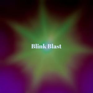 Blink Blast