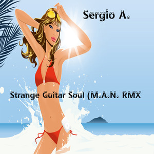 Strange Guitar Soul (M.A.N. RMX)