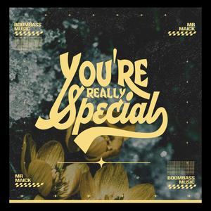 You're Really Special (feat. Boombass Music)