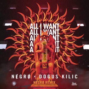 All I Want (Nɇgrø Remix)