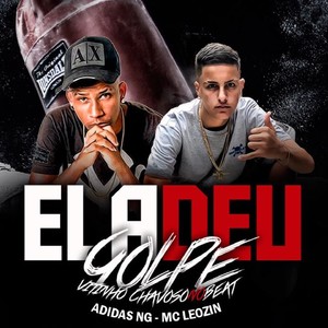 Ela Deu Golpe(feat. Mc Leozin)(Brega Funk) (Explicit)