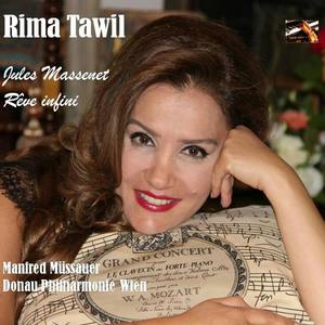 Jules Massenet: Rêve infini; Rima Tawil (Explicit)