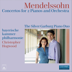 Mendelssohn, Felix: Concertos for 2 Pianos in A-Flat Major / E Major (Silver Garburg Piano Duo)