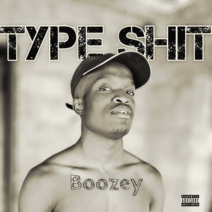 Type Shit! (Explicit)