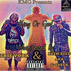 King or God (feat. Erie York) [Explicit]