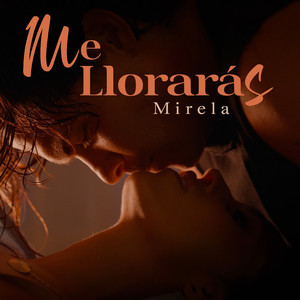 Me Llorarás