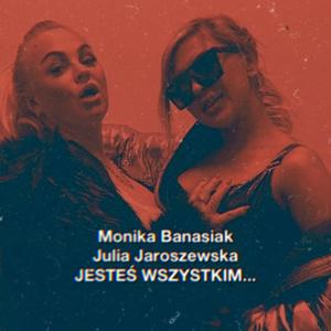 Jesteś Wszystkim (feat. Julia Jaroszewska)