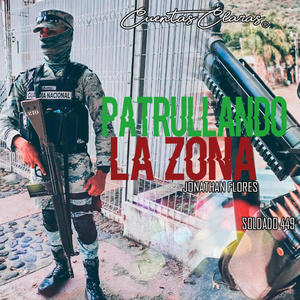 Patrullando La Zona (Explicit)
