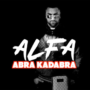 Abra Kadabra (Explicit)