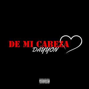 De Mi Cabeza (Explicit)