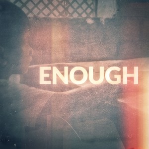 Enough