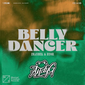 Belly Dancer (AndyG Bigroom Techno Edit)