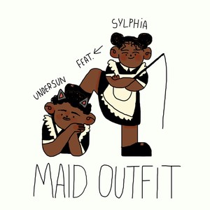 MAID OUTFIT (feat. SYLPHiA) [Explicit]