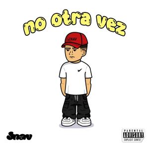 No otra vez (Explicit)