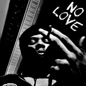 No Love (Explicit)