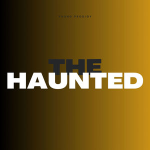 The Haunted (Remastered 2024) [Explicit]