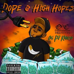 Dope & High Hopes