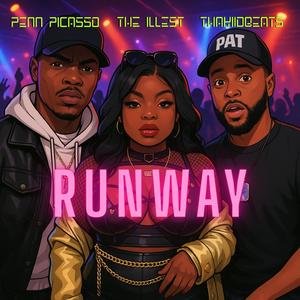 Runway (feat. ThaKiidBeats & The illest) (Explicit)