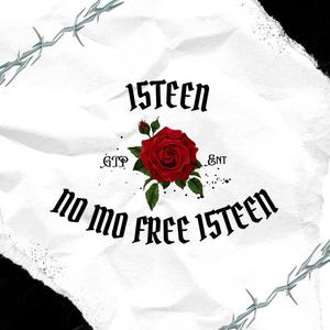 No Mo Free 15Teen (Explicit)