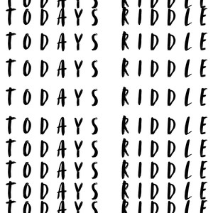 Today's Riddle