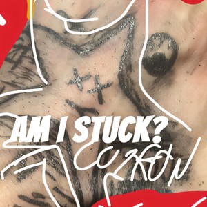 Am I Stuck? (Edit|Explicit)