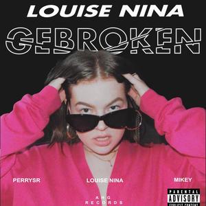 Gebroken (feat. Louise Nina, PerrySR & Prod. by Mikey)