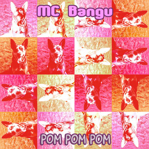 Pom Pom Pom (Explicit)