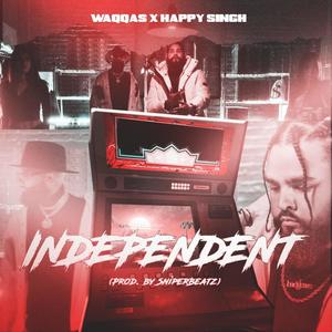 Independent (feat. Happy Singh) (Explicit)
