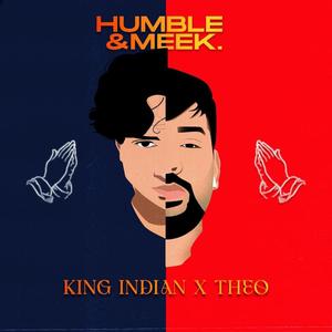 HUMBLE AND MEEK (feat. Theodore Jonnalagadda) (Explicit)