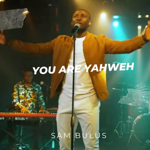 You Are Yahweh