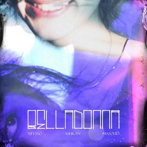 Belladonna/Aloodam Bet (feat. NEYTSO & MASOUD)