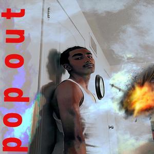 Pop Out (Explicit)