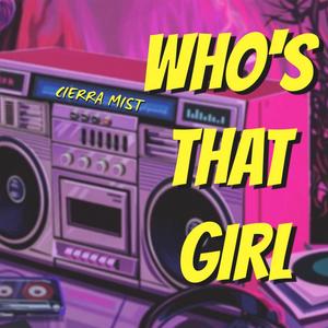 Who's That Girl (Explicit)