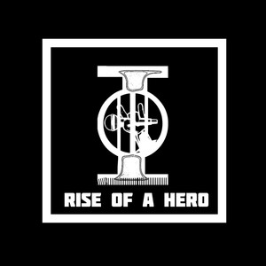 RISE OF A HERO