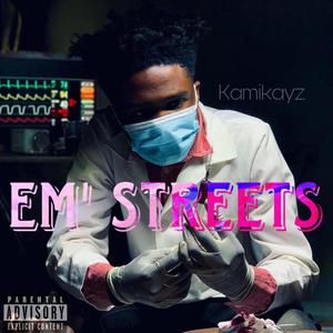 Em' Streets (Explicit)