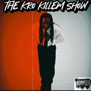 THE KROKILLEM SHOW (Explicit)