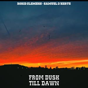 From Dusk Till Dawn (feat. Rorie Clemens)