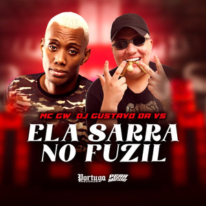 Ela Sarra No Fuzil (Explicit)