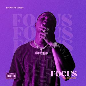 Focus (feat. Talented)