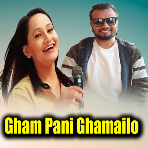 Gham Pani Ghamailo