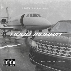 Hood Mobbin (Explicit)