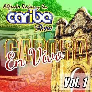 Carora En Vivo, Vol. 1 (En Vivo)