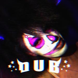 Dub (OG) [Explicit]