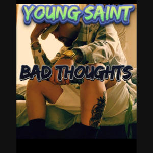 Bad Thoughts (Explicit)