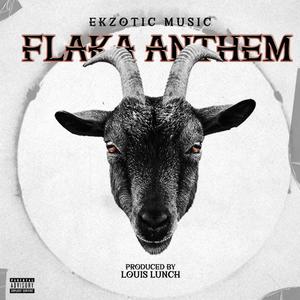 FLAKA ANTHEM (feat. DARLIANOH & UNISYGHMAN) (Explicit)
