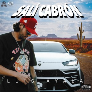 Salí Cabrón (Explicit)